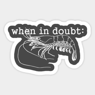 Brazilian Jiu-Jitsu: When In Doubt You Shrimp! Sticker